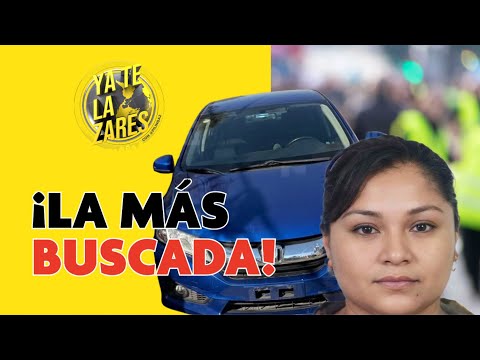 Ella es la mujer más buscada de Mexico | YA TE LA ZARES