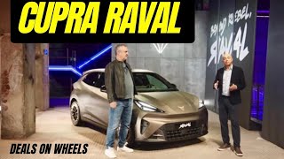 Deals on Wheels - CUPRA Raval (premiere)