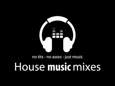 Mixed house music 1 - 2015