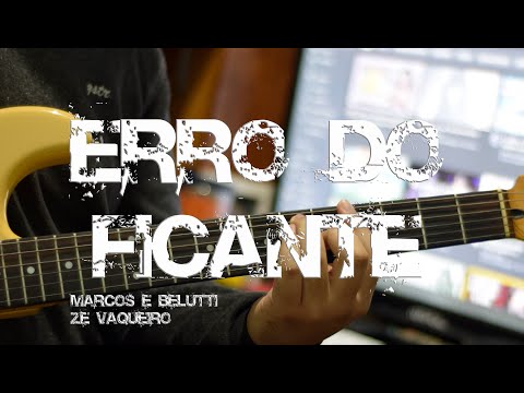 Erro Do Ficante (part. Marcos & Belutti) - Zé…