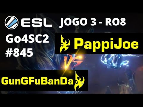 StarCraft 2 - PappiJoe vs GunGFuBanDa (PvP) Jogo 3 - RO8 - Go4SC2 Europe Cup #845 [PT-BR]
