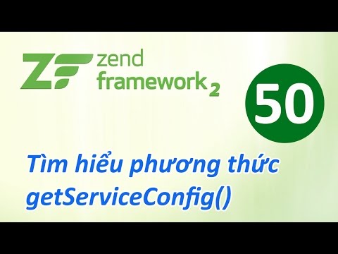 Tự học Zend Framework Bài 50 Tìm hiểu phương thức getServiceConfig