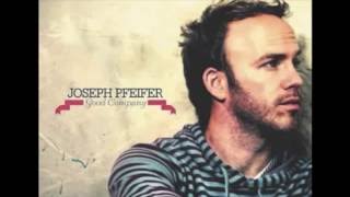 Joseph Pfeifer  - Don&#39;t Push Me Away (Lyric Video)