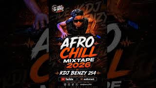 Download lagu AFRO CHILL MIXTAPE 2026 🔥 BEST AFROBEATS  • NAIJA VIBES MIX | KDJ BENZY 254 mp3