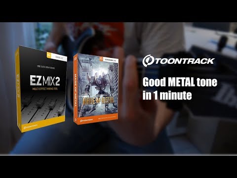 Metal with Toontrack EZ Mix 2 & EZ Drummer 2
