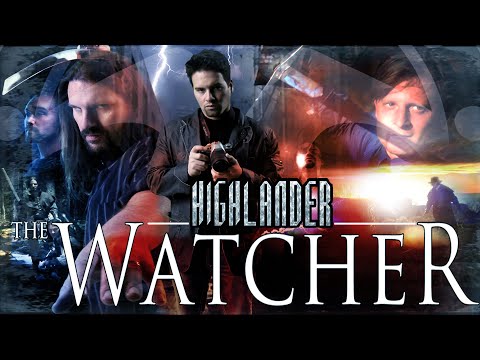 Highlander: The Watcher - Full Feature Film