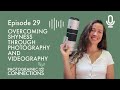 Ep29 - Victoria Wild: Overcoming Shyness Through Photography and Videography