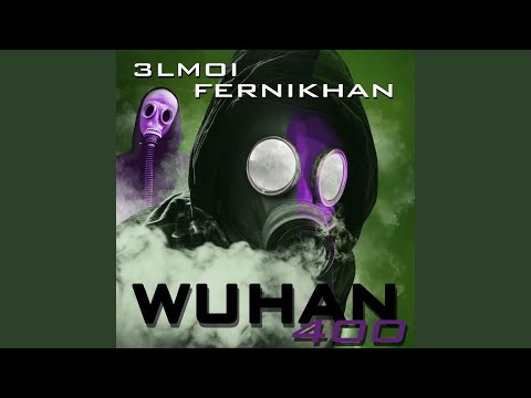 Wuhan-400 (feat. Fernikhan)