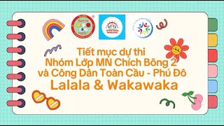 Lalala & Wakawaka