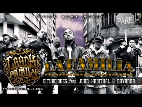 Crack Family - Situaciones Feat Juan Habitual & Dayanna [ La Familia ]