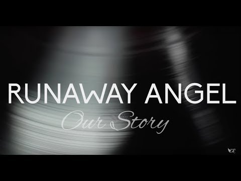 Runaway Angel - Our Story (Official Lyric Video)