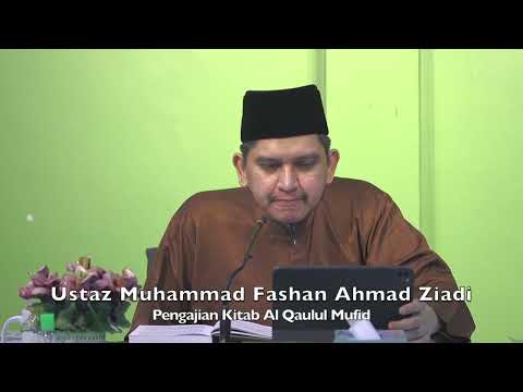 20220916 Ustaz Muhammad Fashan Ahmad Ziadi : Pengajian Kitab Al Qaulul Mufid