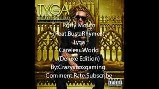 Potty Mouth (Feat.BustaRhymes) Tyga Careless World (Deluxe Edition)