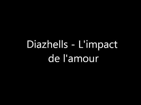 Diazhells - L'impact de l'amour , ft JBA.mp4