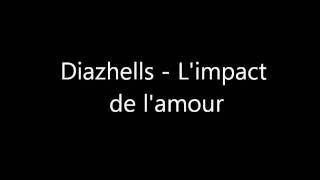Diazhells - L'impact de l'amour , ft JBA.mp4