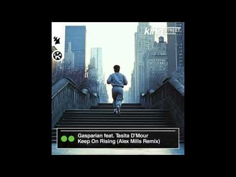 Gasparian, Alex Mills, Tasita D'Mour - Keep On Rising (Alex Mills Remix)