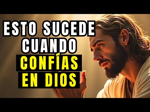 SUELTA TU MIEDO, Esto SUCEDE cuando CONFÍAS plenamente en DIOS