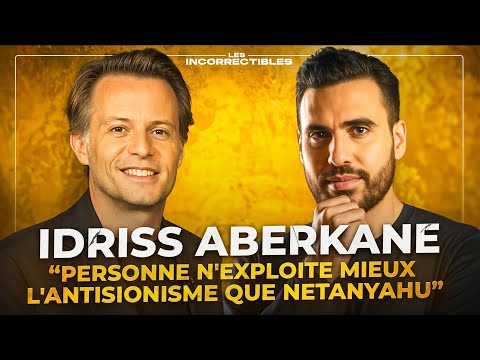 Idriss Aberkane : « Personne n'exploite mieux l'antisionisme que Netanyahu »