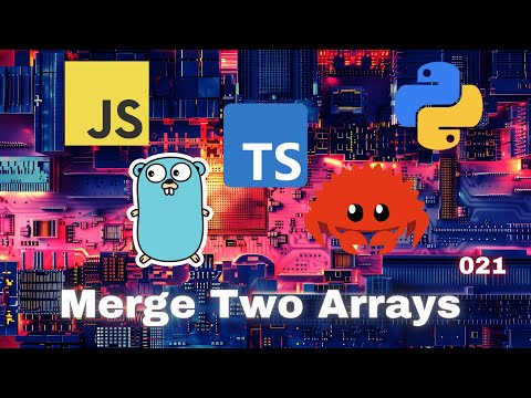 015 Merge Two Arrays Javascript Typescript Python Go Rust