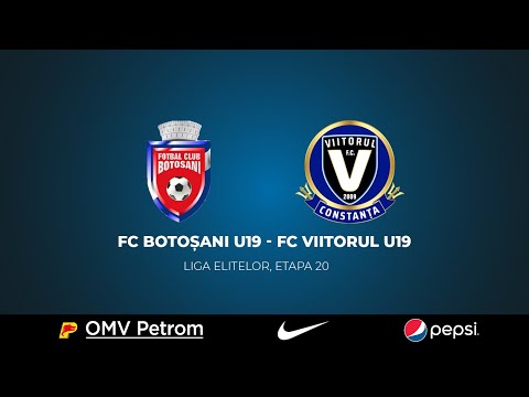 Liga Elitelor U19, Etapa 20: FC Botoșani U19 - FC Viitorul U19