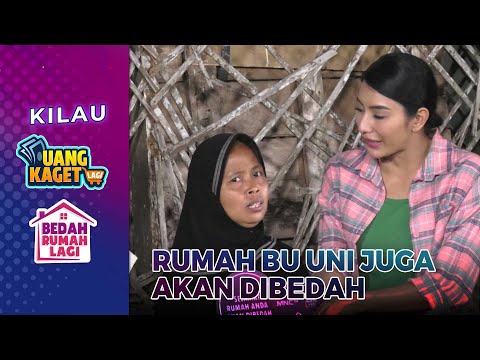 Siapa Sangka Bu Uni Dapet Bedah Rumah Juga - KILAU UANG KAGET & BEDAH RUMAH LAGI