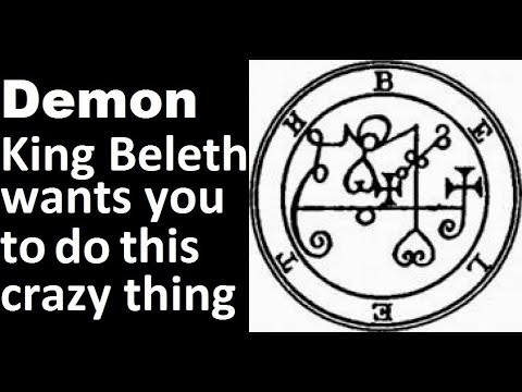 If the Demon King wants you to do this crazy thing, would you do it? Beleth, Ars Goetia