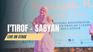 Download lagu I'TIROF - SABYAN (LIVE ON STAGE) mp3 Download lagu I'TIROF - SABYAN (LIVE ON STAGE) mp3