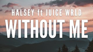 Halsey - Without Me (Clean Lyrics) ft. Juice WRLD