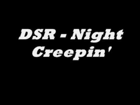 Throwback DSR - Night Creepin' (Freestyle)