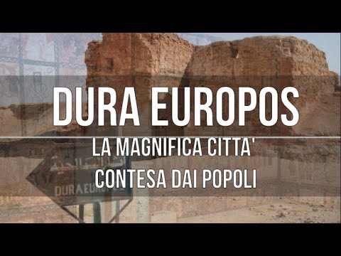 Dura Europos: la magnifica città contesa tra Parti, Romani, Sasanidi
