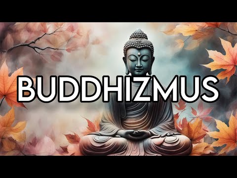 BUDDHIZMUS - A közép útja || A TELJES VALLÁSBEMUTATÓ