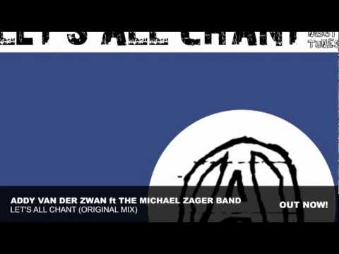 Addy van der Zwan feat The Michael Zager Band - Let's All Chant (Original Mix)