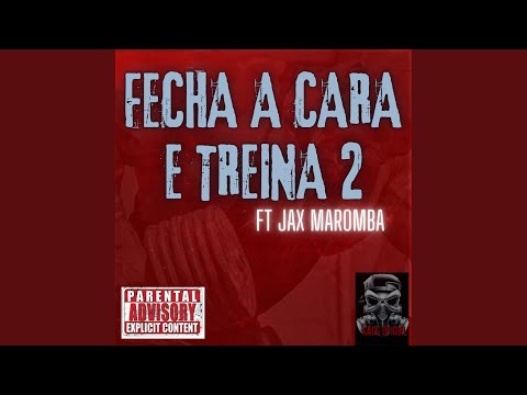 Fecha a Cara e Treina 2