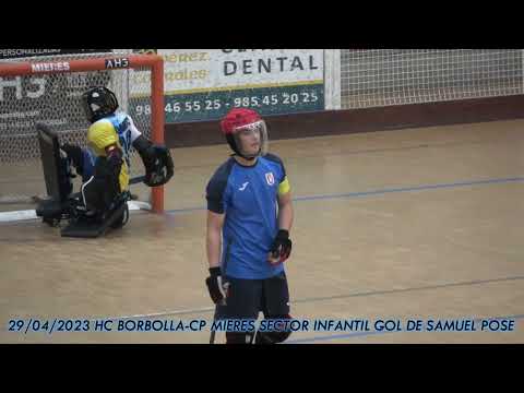 20230429 HC BORBOLLA-CP MIERES SECTOR INFANTIL 02 GOL DE SAMUEL POSE RIVERA DE DIRECTA