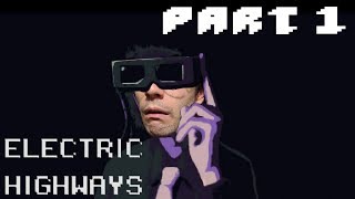 Probably the Best Game | Electric Highways Part 1