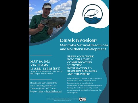 FishCAST Seminar Spring 2022: Bring Your Work into the Light! with Derek Kroeker from Manitoba NRND