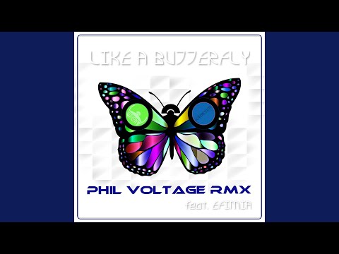 Like a Butterfly (Phil Voltage Remix)