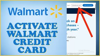 How to Activate Walmart Credit Card Online 2024