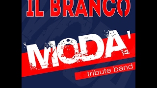 IL BRANCO * MODA' TRIBUTE BAND * PROMO