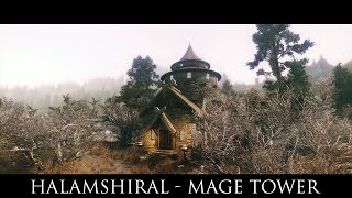 TES V - Skyrim Mods: Halamshiral - Mage Tower