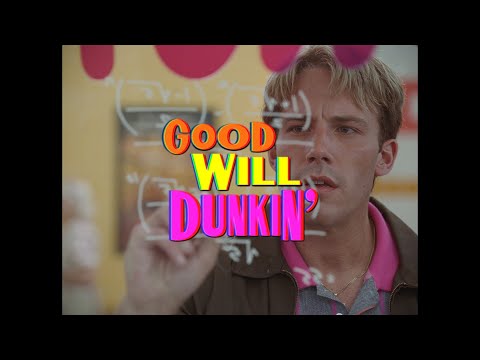 "Good Will Dunkin'"