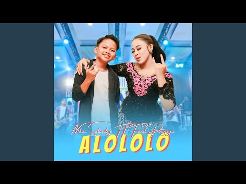 Alololo Sayang (feat. Farel Prayoga)