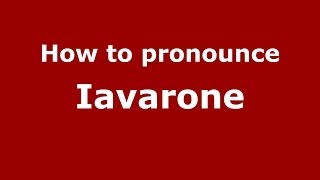 How to pronounce Iavarone