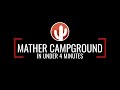 MATHER CAMPGROUND | Everything You Need to Know in Under 4 Minutes | CACTUS ATLAS