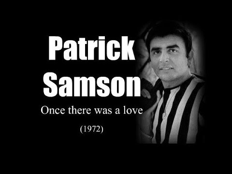 Patrick Samson - Once there was a love (1972)