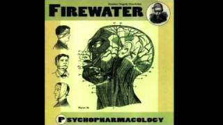 Firewater - Bad Bad World