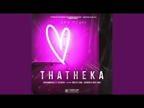 Thatheka Redone (feat. Drizzy Sam, Kaymor & Ohp sage)