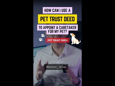 24. Trust Deed to appoint caretaker for your Pet