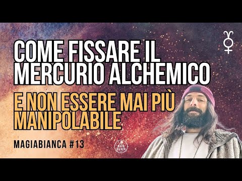 COSA VUOL DIRE FISSARE IL MERCURIO IN ALCHIMIA? 🧿 ESCI DALLA MATRIX ED ENTRA NELLA RUBEDO♦️
