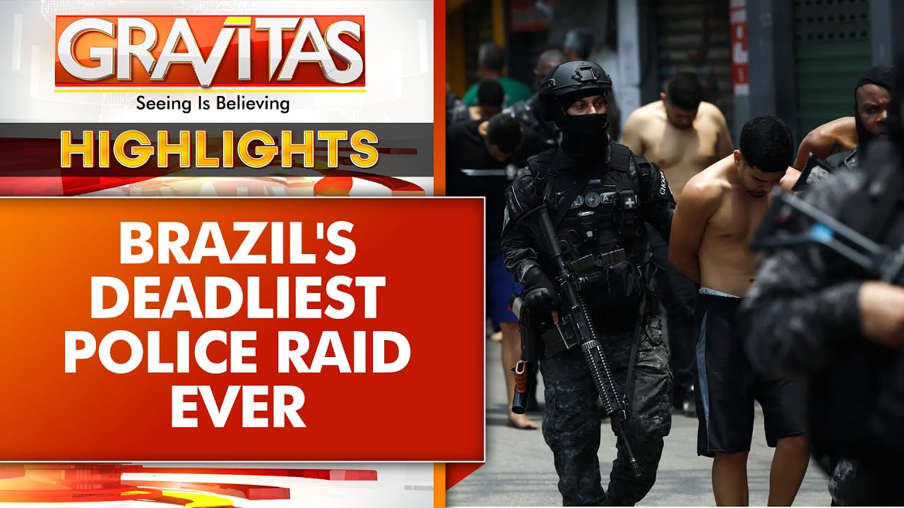 Brazil Drug Raid: 132 Killed in 12 Hours: Brazil's Deadliest Police Raid Ever | GRAVITAS HIGHLIGHTS